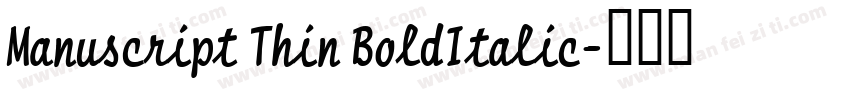 Manuscript Thin BoldItalic字体转换